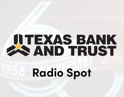 Texas Bank and Trust - 60th Anniversary